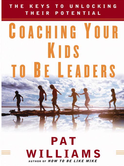 Title details for Coaching Your Kids to Be Leaders by Jim Denney - Wait list